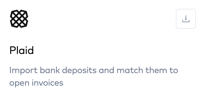 Plaid integration panel with download button: Import bank deposits and match them to open invoices